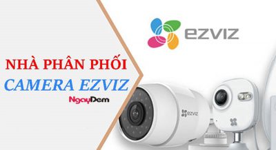 Bảng báo giá nhà phân phối camera ezviz