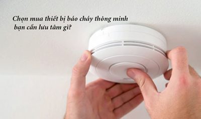 Nhưng lưu ý khi mua thiết bị báo cháy