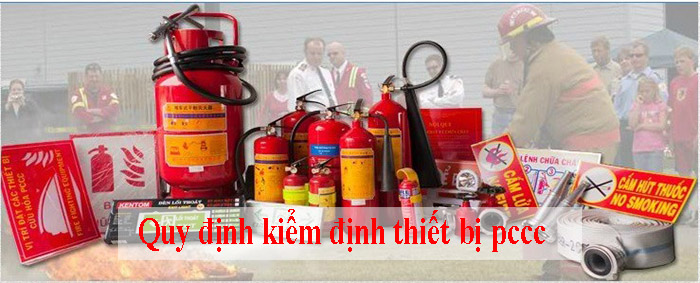 Quy định kiểm định thiết bị pccc
