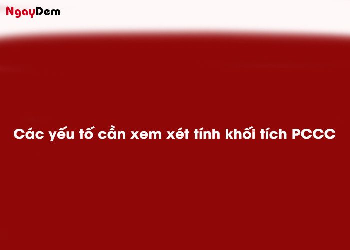 Các yếu tố cần xem xét để tính khối tích