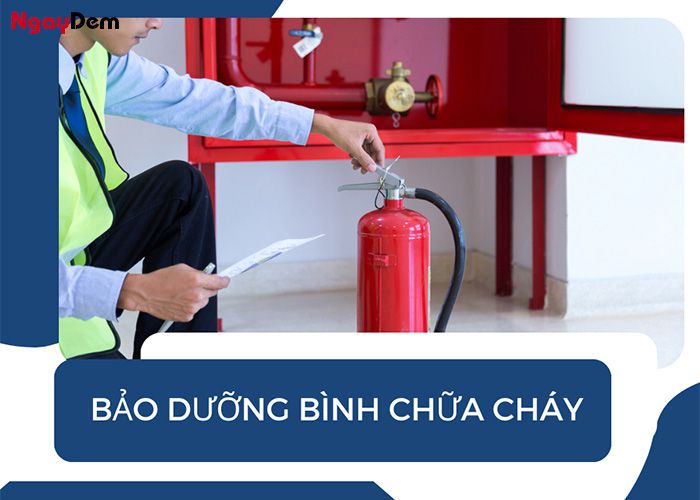 Các công việc thực hiện bảo dưỡng bình chữa cháy