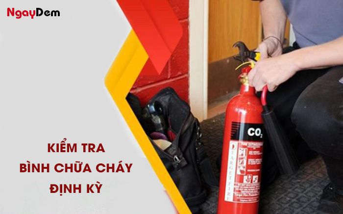 Bao lâu nên kiểm tra định kỳ bình chữa cháyBao lâu nên kiểm tra định kỳ bình chữa cháy