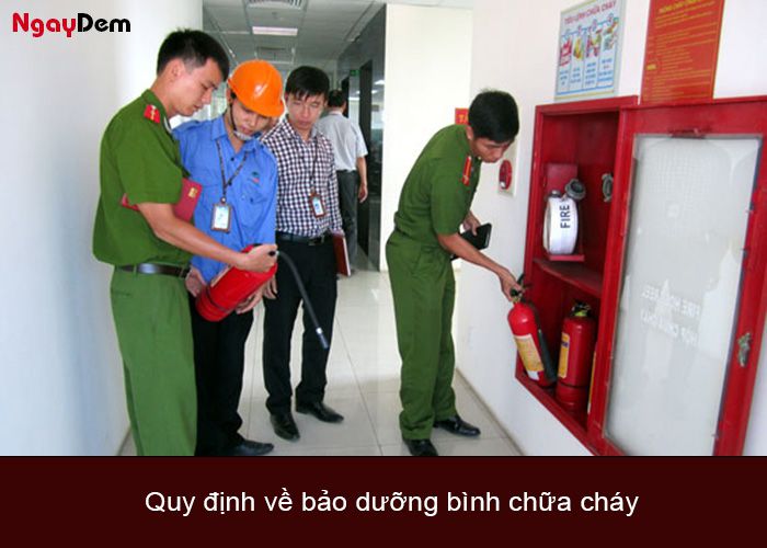 Quy định bảo dưỡng bình chữa cháy chuẩn