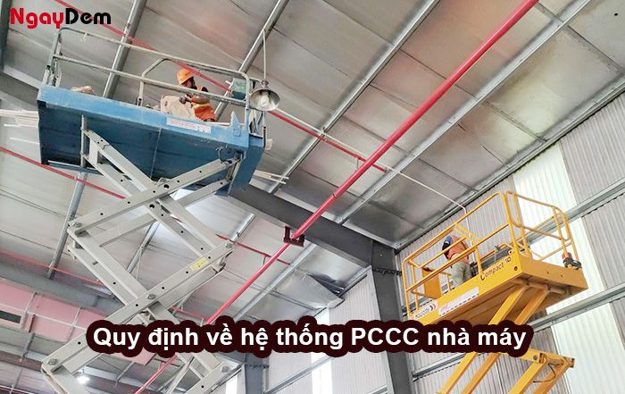 Quy định về lắp đặt hệ thống PCCC cho nhà máy