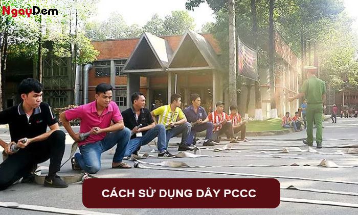 Hướng dẫn cách sử dụng dây phòng cháy chữa cháy