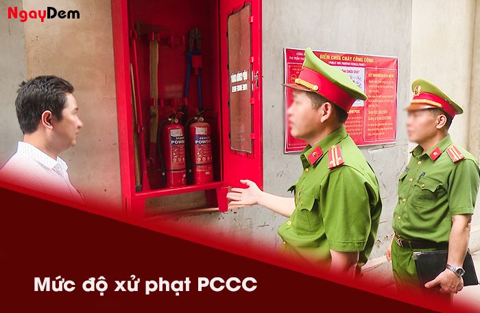 Mức độ xử phạt hành chính không tuân thủ PCCC