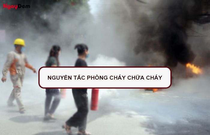 4 Nguyên tắc phòng cháy chữa cháy