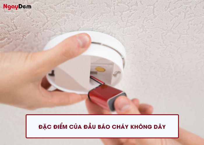 Đặc điểm nổi bật của đầu báo cháy không dây