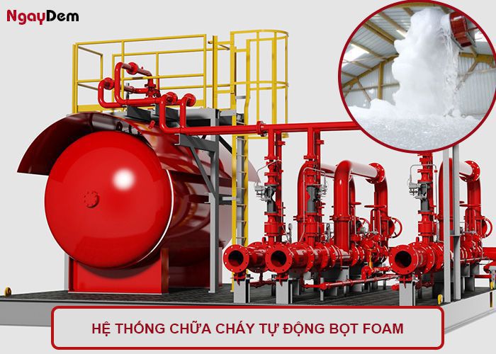 Hệ thống chữa cháy tự động bọt Foam đảm bảo an toàn