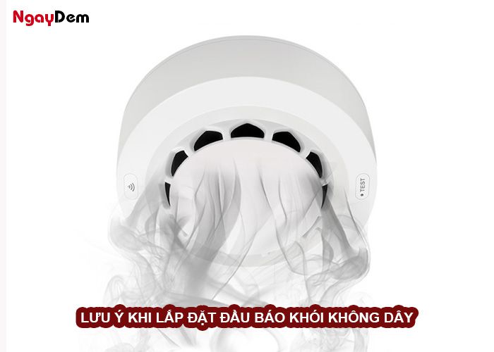Những lưu ý khi lắp đặt đầu báo khói không dây
