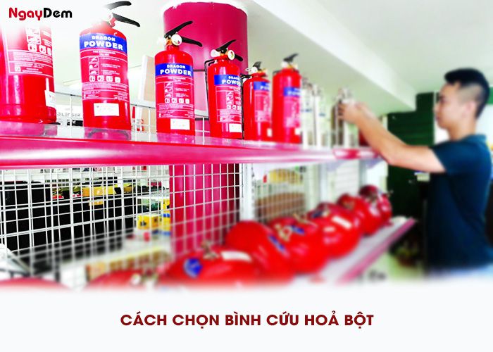 Chọn mua bình bột cứu hoả chính hãng