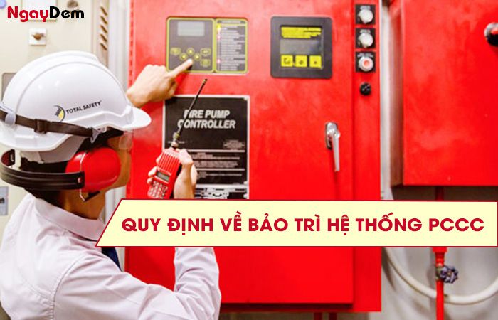 Quy định về bảo trì hệ thống PCCC chi tiết