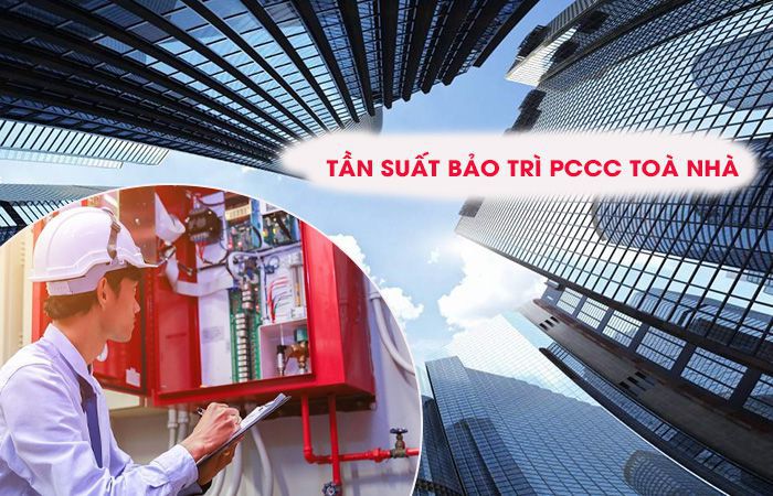Tần xuất bảo trì PCCC cho toà nhà