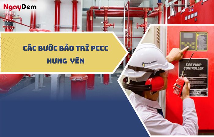 Quy trình thực hiện bảo trì PCCC Hưng Yên