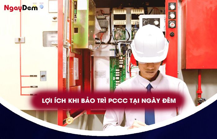 Lợi ích khi bảo trì PCCC Đà Nẵng tại Ngày Đêm