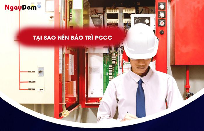 Tại sao nên bảo trì PCCC tại HCM