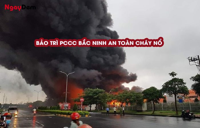 An toàn cháy nổ khi bảo trì PCCC Bắc Ninh định kỳ