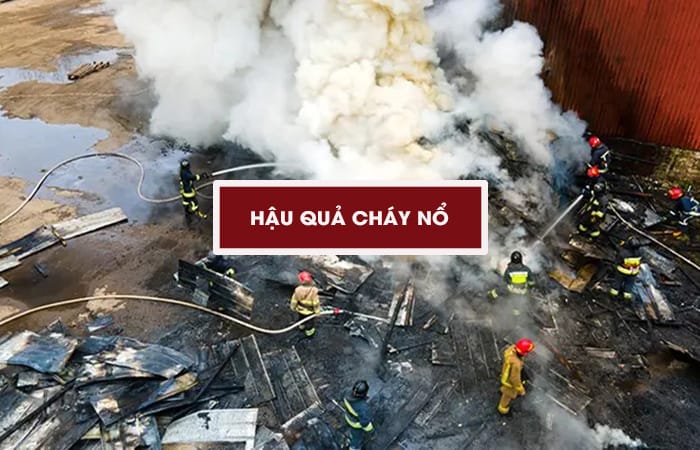 Hậu quả do cháy nổ gây ra