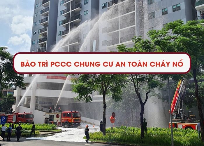 Thực hiện bảo trì PCCC chung cư an toàn cháy